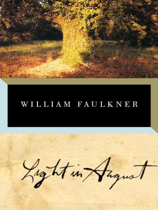 William Faulkner创作的Light in August作品的详细信息 - 可供借阅